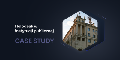Jak system OXARI usprawnił pracę działu helpdesk w instytucji publicznej?