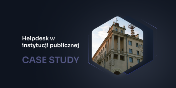 Jak system OXARI usprawnił pracę działu helpdesk w instytucji publicznej?